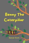 Benny The Caterpillar cover