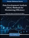 Data Envelopment Analysis (DEA) Methods for Maximizing Efficiency cover