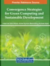 Convergence Strategies for Green Computing and Sustainable Development cover