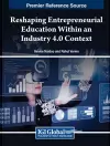 Reshaping Entrepreneurial Education Within an Industry 4.0 Context cover