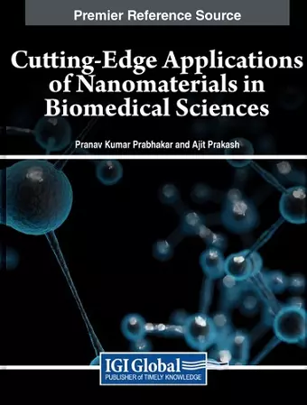 Cutting-Edge Applications of Nanomaterials in Biomedical Sciences cover