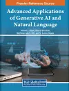Advanced Applications of Generative AI and Natural Language Processing Models cover