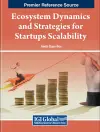 Ecosystem Dynamics and Strategies for Startups Scalability cover