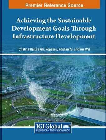 Achieving the Sustainable Development Goals Through Infrastructure Development cover