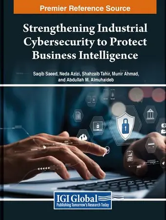 Strengthening Industrial Cybersecurity to Protect Business Intelligence cover
