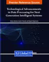 Technological Advancements in Data Processing for Next Generation Intelligent Systems cover