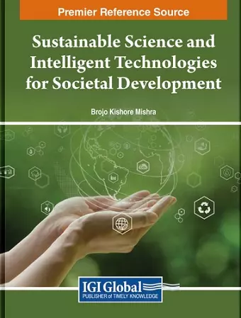 Sustainable Science and Intelligent Technologies for Societal Development cover