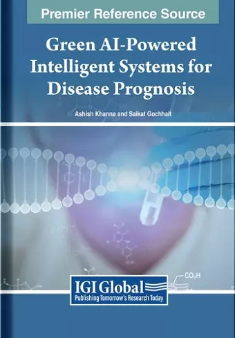 Green AI-Powered Intelligent Systems for Disease Prognosis cover