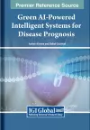 Green AI-Powered Intelligent Systems for Disease Prognosis cover