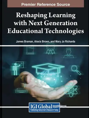 Reshaping Learning with Next Generation Educational Technologies cover