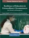 Resilience of Educators in Extraordinary Circumstances cover