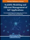 Scalable Modeling and Efficient Management of IoT Applications cover
