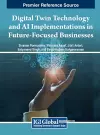 Digital Twin Technology and AI Implementations in Future-Focused Businesses cover