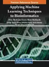 Applying Machine Learning Techniques to Bioinformatics cover