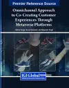 Omnichannel Approach to Co-Creating Customer Experiences Through Metaverse Platforms cover
