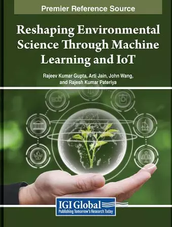 Reshaping Environmental Science Through Machine Learning and IoT cover