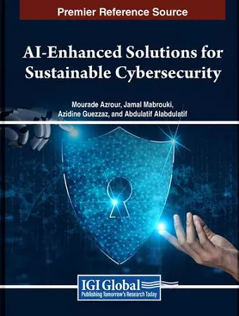 AI-Enhanced Solutions for Sustainable Cybersecurity cover