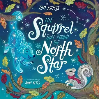 The Squirrel that Found the North Star (Starry Stories Book Two) cover