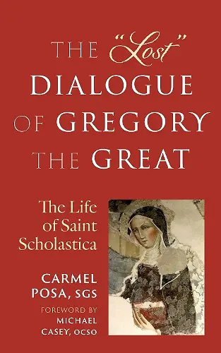 The "Lost" Dialogue of Gregory the Great cover