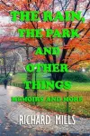The Rain, The Park and Other Things cover