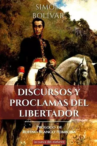 Discursos y Proclamas del Libertador cover