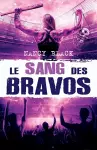 Le sang des bravos cover