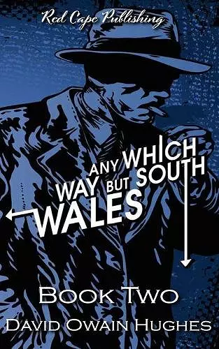 Any Which Way but South Wales cover