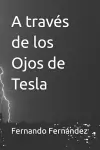 A través de los Ojos de Tesla cover