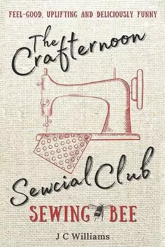 The Crafternoon Sewcial Club - Sewing Bee cover