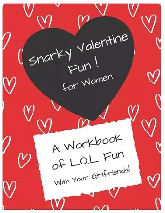 Snarky Valentines FUN for Women! cover