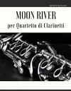 Moon River per Quartetto di Clarinetti cover