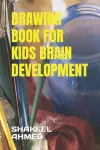 Drawing Book for Kids Brain Development cover