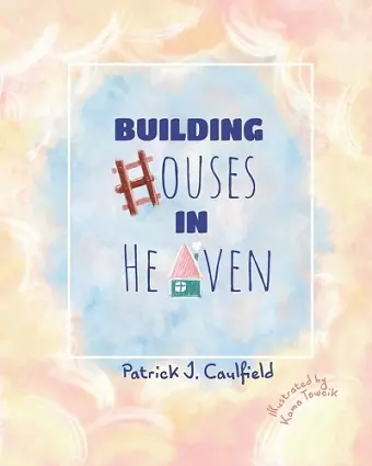 Building Houses In Heaven cover