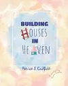 Building Houses In Heaven cover