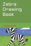 Zebra Drawing Book cover