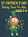 St. Patrick's Day Activity Book For Kids Ages 2-5 cover