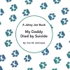 My Daddy Died by Suicide cover