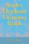 Smiley Elephant Drawing Book cover