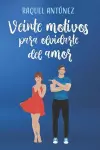 Veinte motivos para olvidarte del amor (Comedia romántica) cover