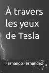 À travers les yeux de Tesla cover