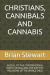 Christians, Cannibals and Cannabis cover