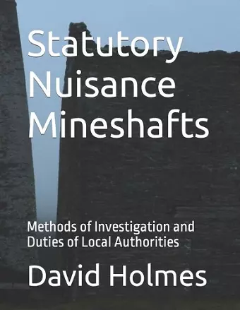 Statutory Nuisance Mineshafts cover