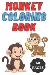 Monkey Coloring Book for Kids Age 2 - 7 Years. Drawing and Coloring Book for Early Learners. cover