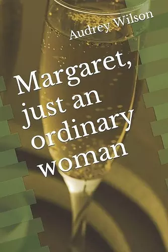 Margaret, just an ordinary woman cover