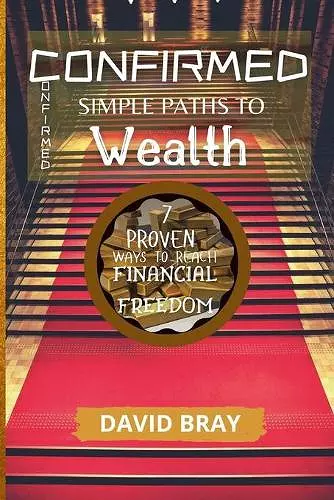 Confirmed Simple Paths to Wealth cover