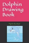 Dolphin Drawing Book cover