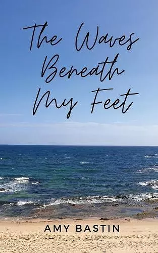 The Waves Beneath My Feet cover