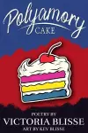 Polyamory Cake cover