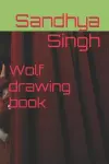 Wolf drawing book cover