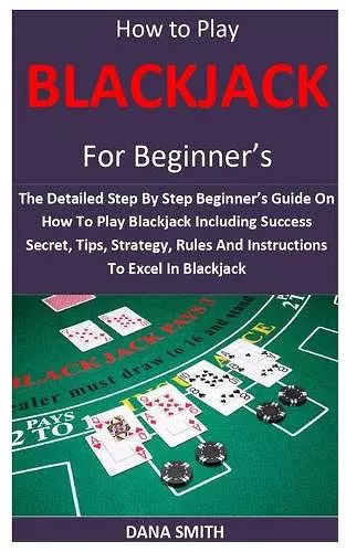 How to Play Blackjack for Beginner's cover